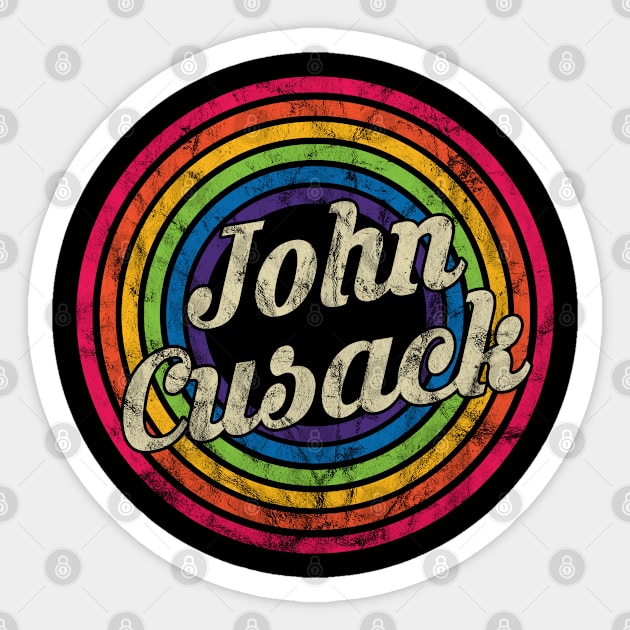 John Cusack - Retro Rainbow Faded-Style Sticker by MaydenArt